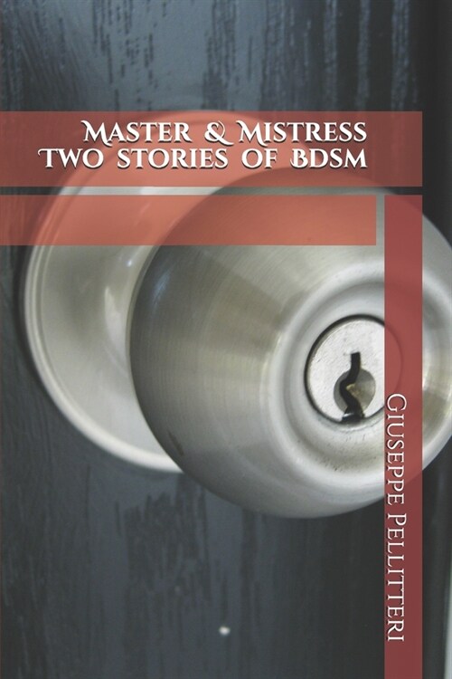 Master & Mistress Two stories of Bdsm (Paperback)