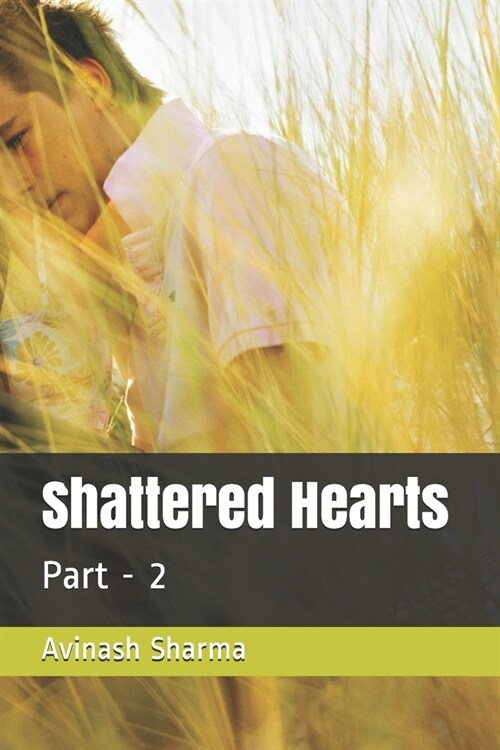 Shattered Hearts: Part - 2 (Paperback)