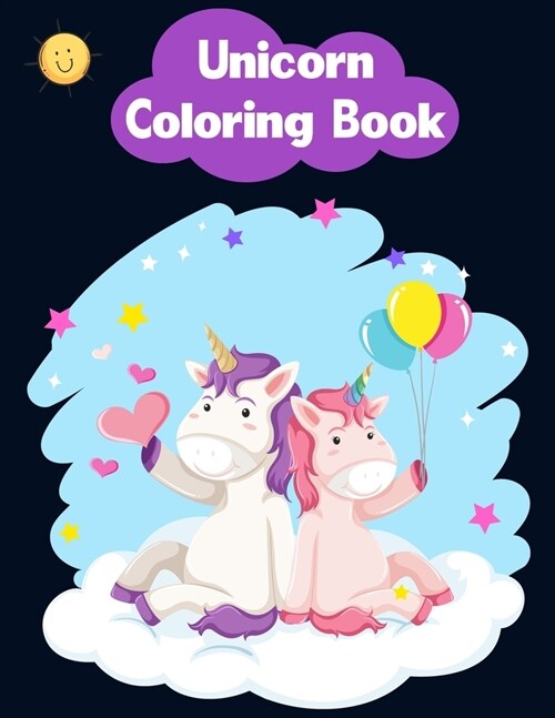 Unicorn Coloring Book: Unicorn Activity Book for Kids toddler boys & girl Ages 4-8-12 (Paperback)