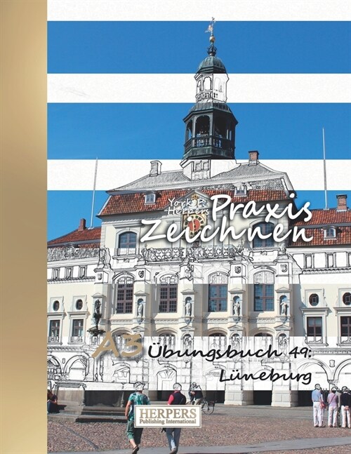 Praxis Zeichnen - A3 ?ungsbuch 49: L?eburg (Paperback)