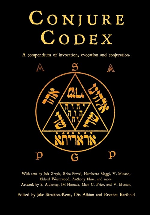 Conjure Codex 4: A Compendium of Invocation, Evocation, and Conjuration (Paperback)