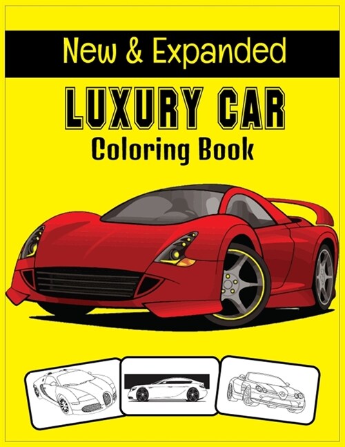 LUXURY CAR Coloring Book: Collection of 50 Amazing Luxury Car Coloring Pages (Paperback)