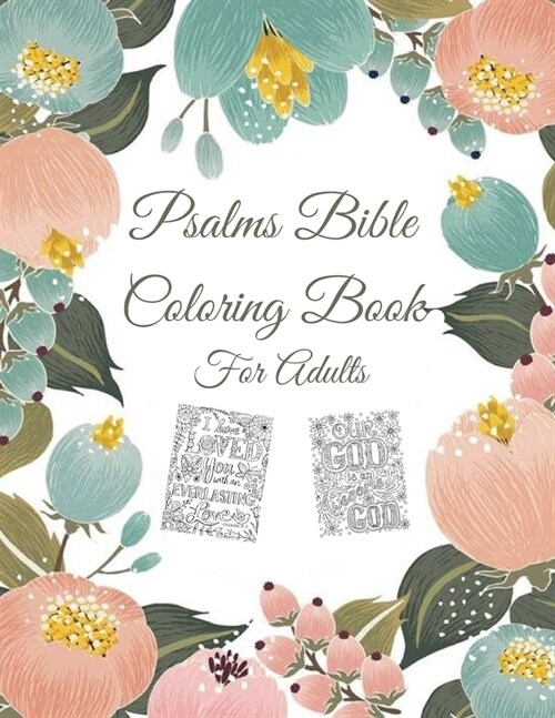 Psalms Coloring Book For Adults: Christian Coloring Books: A Scripture Coloring Book for Women (Bible Verse Coloring) (Paperback)