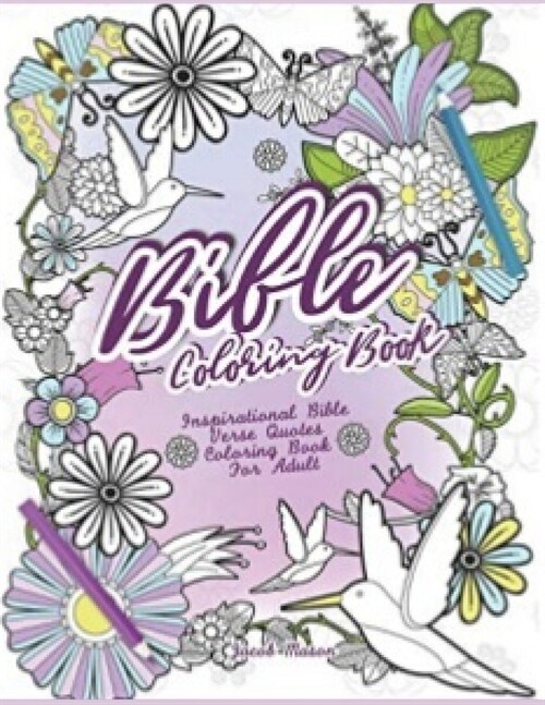 Bible Coloring Book: Inspirational Bible Verse Quotes Coloring Books For Adults (Paperback)