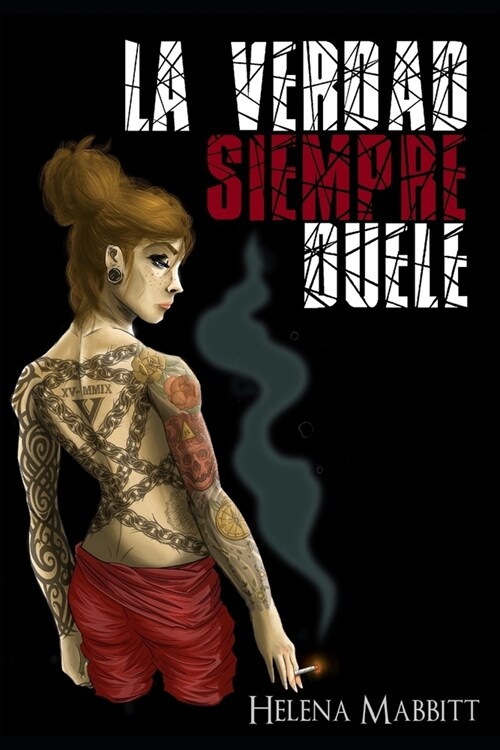 La verdad siempre duele (Paperback)