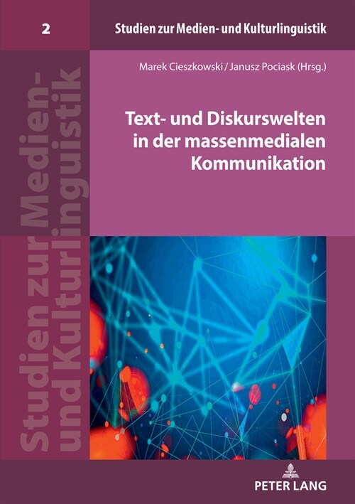 Text- Und Diskurswelten in Der Massenmedialen Kommunikation (Hardcover)