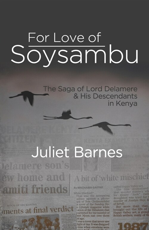 For Love of Soysambu: The Saga of Lord Delamere & His Descendants in Kenya (Paperback)