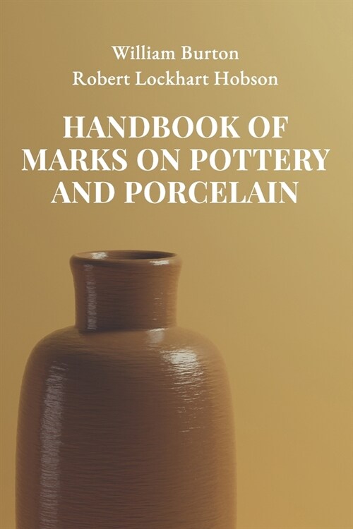 Handbook of Marks on Pottery and Porcelain (Paperback)