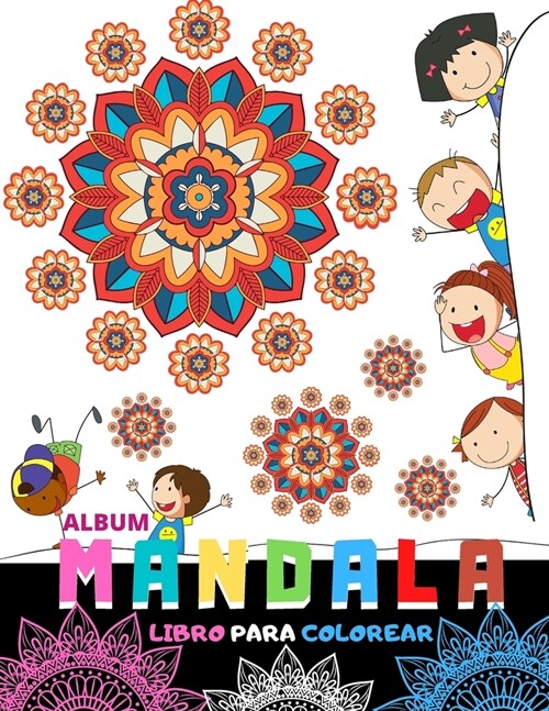Album Mandala (Libro para Colorear): Libro de colorear para los ni?s. Mandalas simples y f?iles, un gran regalo para los m? peque?s. (Paperback)