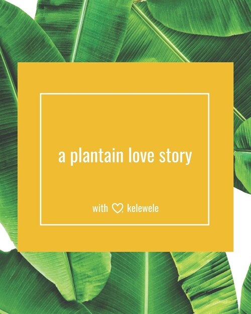 A Plantain Love Story (Paperback)