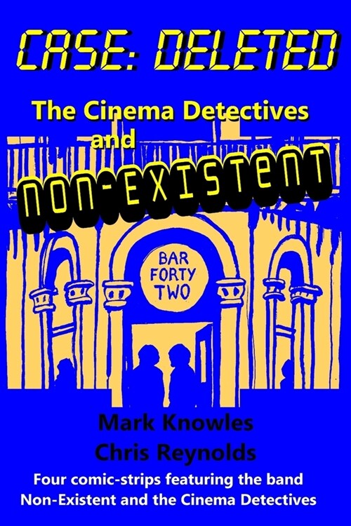 Case: Deleted: The Cinema Detectives and Non-Existent (Paperback)