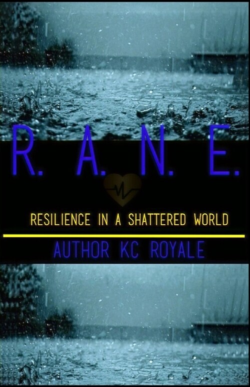 R.A.N.E.: Resilience In A Shattered World (Paperback)