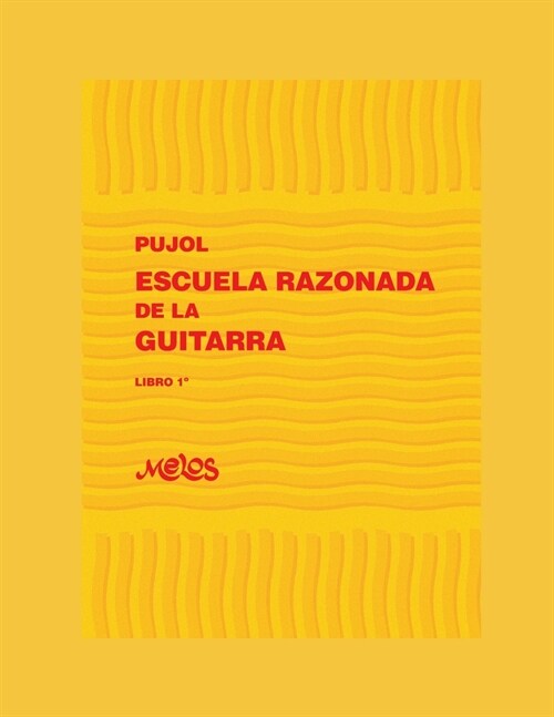 Escuela Razonada de la Guitarra: libro primero - edici? biling? (Paperback)