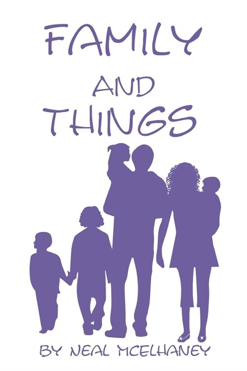 Family and Things (Paperback)