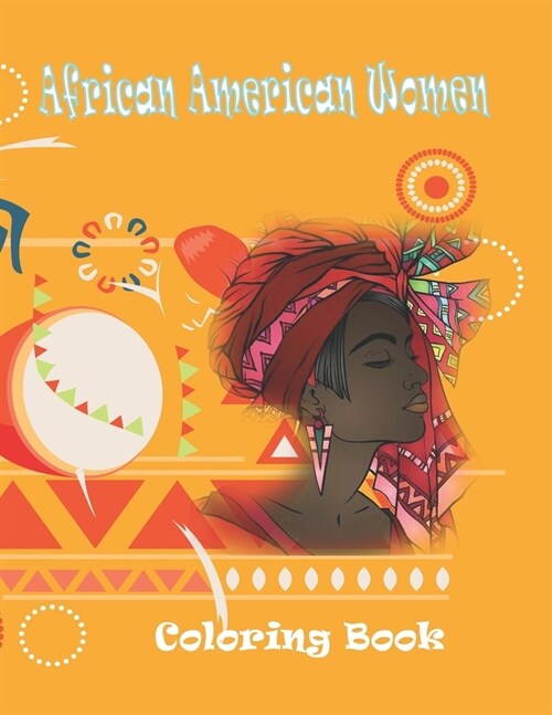 african american women coloring book: african beauty women with 30 gorgeous women from africa ready to be colored proud to be black (Paperback)
