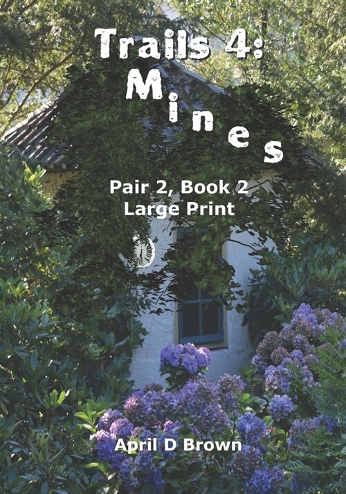 Trails 4: Mines: Pair 2, Book 2 (Paperback)