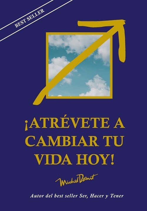 Atr?ete a Cambiar Tu Vida Hoy (Paperback)