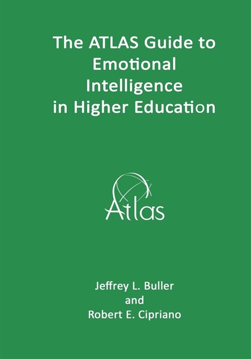 The ATLAS Guide to Emotional Intelligence in Higher Education (Paperback)