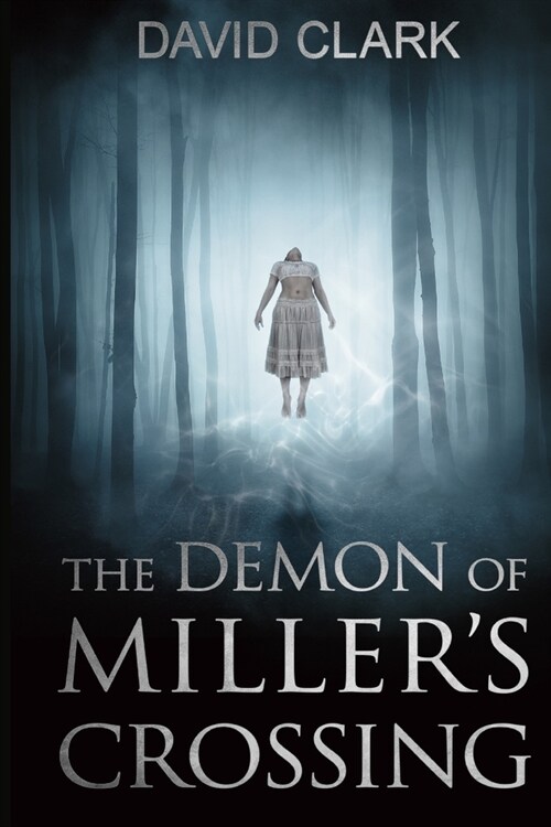 The Demon of Millers Crossing (Paperback)
