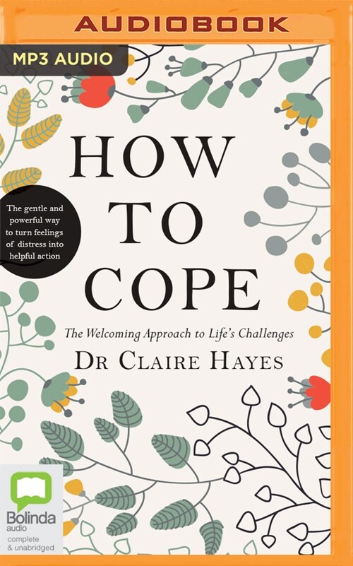 How to Cope: The Welcoming Approach to Lifes Challenges (MP3 CD)