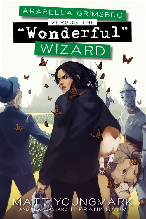 Arabella Grimsbro Vs. the Wonderful Wizard (Paperback)