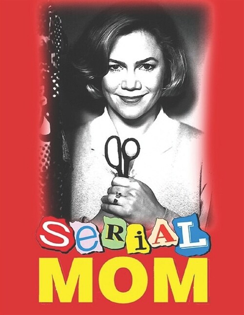 Serial Mom: Screenplay (Paperback)