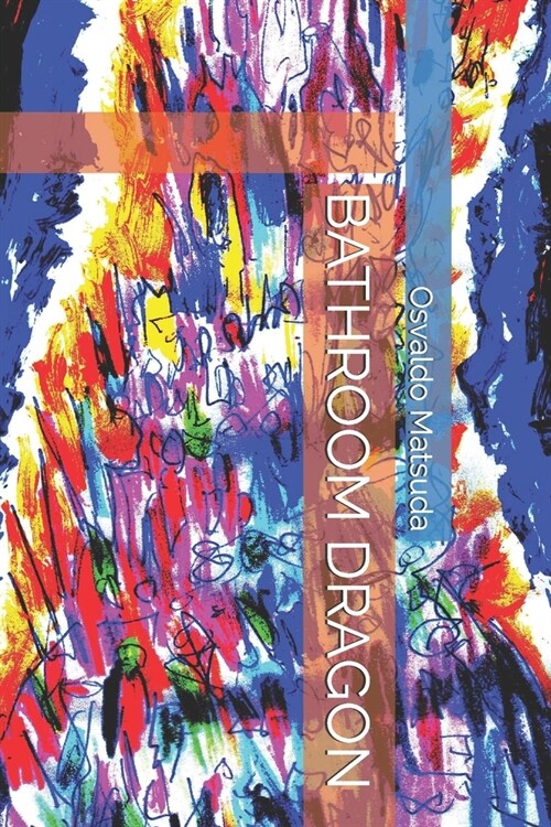 Bathroom Dragon (Paperback)