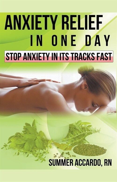 Anxiety Relief in One Day (Paperback)