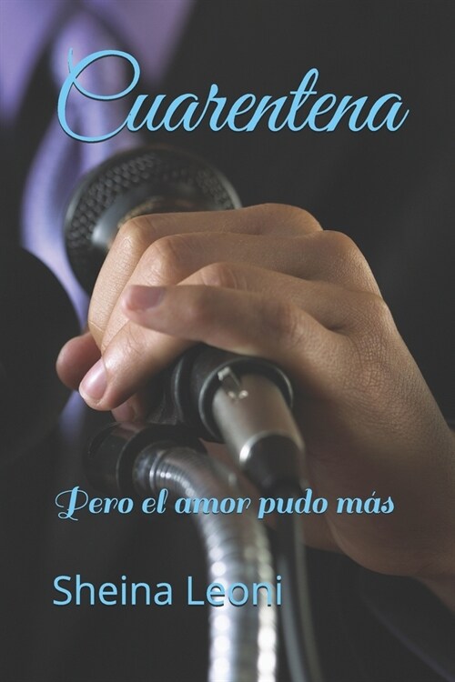 Cuarentena: Pero el amor pudo m? (Paperback)