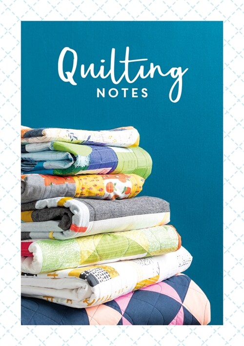 Quilting Notes (Paperback)