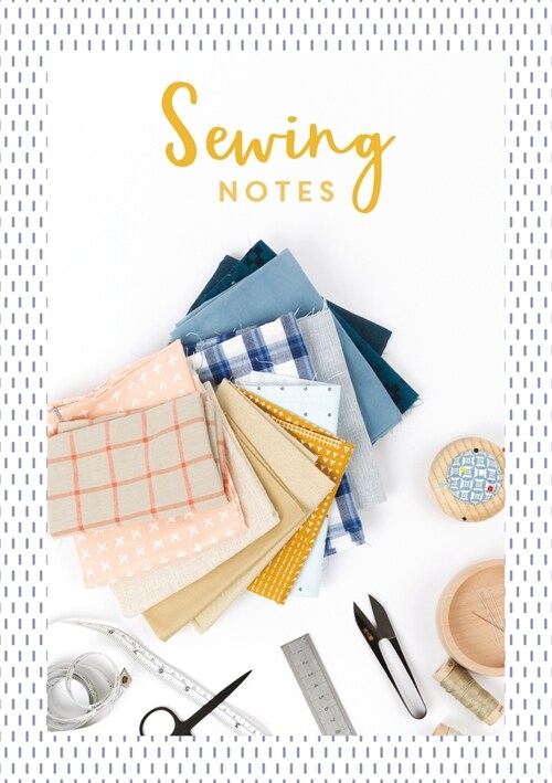 Sewing Notes (Paperback)