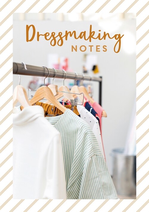 Dressmaking Notes (Paperback)