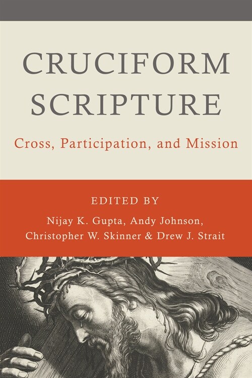 Cruciform Scripture: Cross, Participation, and Mission (Paperback)