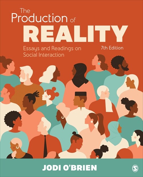 The Production of Reality: Essays and Readings on Social Interaction (Paperback, 7)