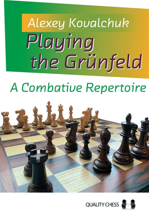 Playing the Grunfeld : A Combative Repertoire (Paperback)