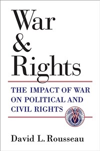War and rights : the impact of war on political and civil rights
