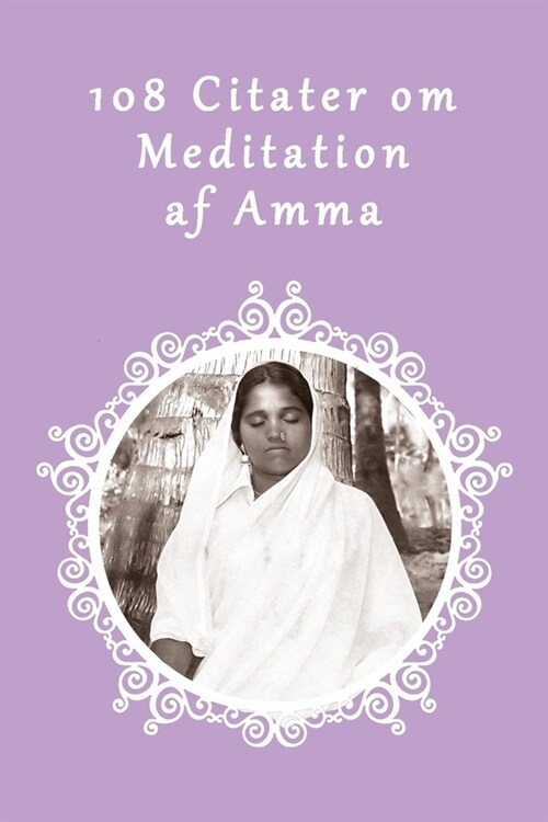 108 Citater om Meditation af Amma (Paperback)