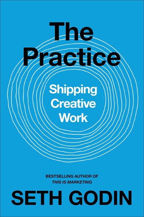 [중고] The Practice: Shipping Creative Work (Hardcover)