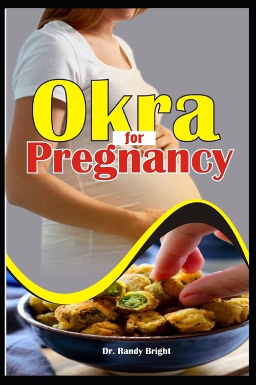 Okra for Pregnancy (Paperback)