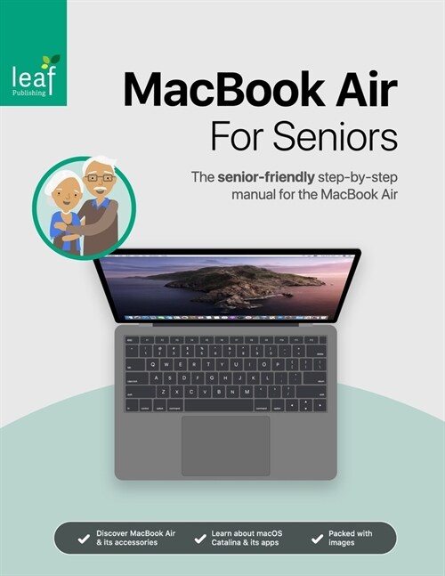 MacBook Air For Seniors: The senior-friendly step-by-step manual for the MacBook Air (Paperback)