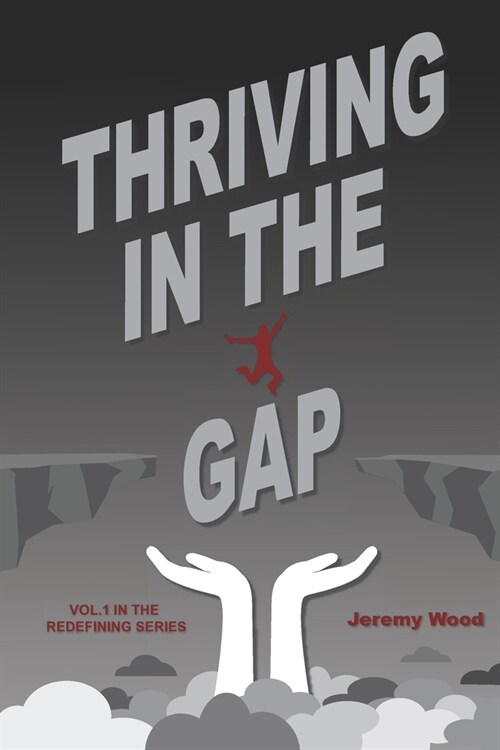 Thriving In The Gap (Paperback)