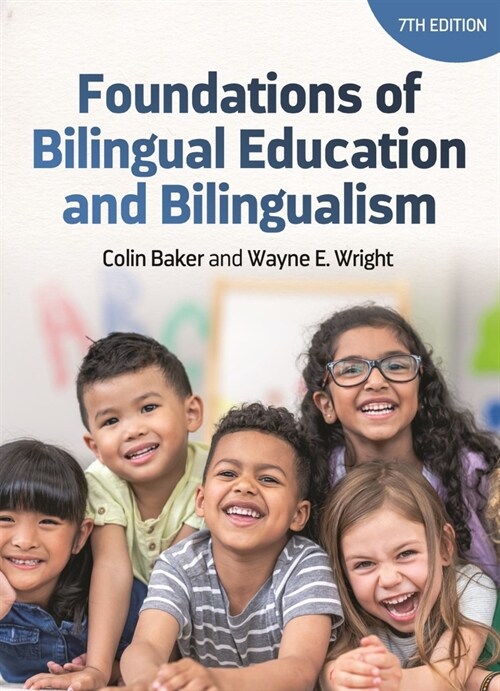 Foundations of Bilingual Education and Bilingualism (Paperback, 7 ed)