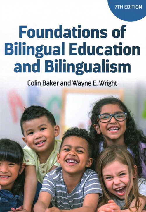 Foundations of Bilingual Education and Bilingualism (Hardcover, 7 ed)