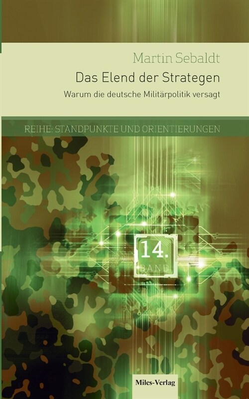 Das Elend der Strategen: Reihe Standpunkte und Orientierungen Band 14 (Paperback)