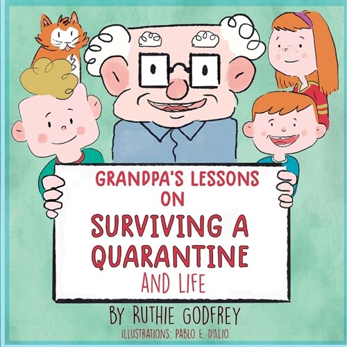 Grandpas Lessons on Surviving a Quarantine and Life (Paperback)