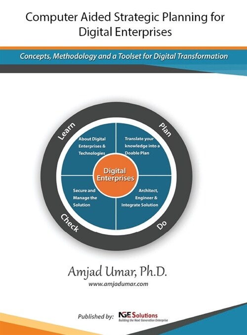 Computer Aided Strategic Planning for Digital Enterprises: Concepts, Methodology and a Toolset for Digital Transformation (Hardcover)