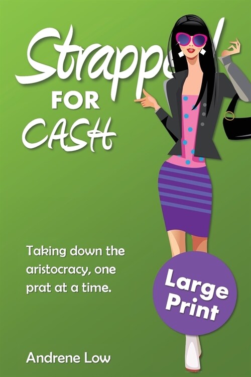 Strapped for Cash: Large Print Edition (Paperback)