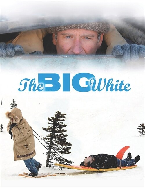 The Big White: Screenplay (Paperback)