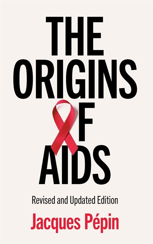 The Origins of AIDS (Hardcover, 2 Revised edition)