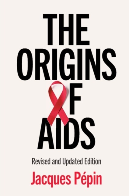 The Origins of AIDS (Paperback, 2 Revised edition)